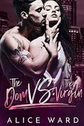 The Dom vs. The Virgin by Alice Ward