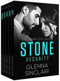 STONE SECURITY: The Complete 5 Books Series by Glenna Sinclair