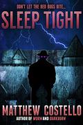 Sleep Tight by Matthew J. Costello