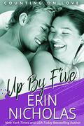 Up By Five: Counting On Love, book five by Erin Nicholas