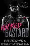 Wicked Bastard (Grim Bastards MC #5) by Emily Minton