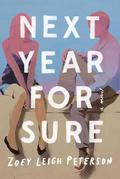 Next Year, for Sure by Zoey Leigh Peterson