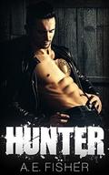 Hunter (Black Angels MC #1) by A.E. Fisher