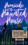 Homicide at the Haunted House by Beth Dolgner