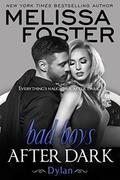 Bad Boys After Dark: Dylan by Melissa Foster