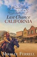 Finding Love In Last Chance, California by Miralee Ferrell