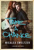 Take A Chance by Micalea Smeltzer