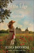 At the Edge of Summer by Jessica Brockmole