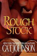 Rough Stock: a red hot menage with cowboys by Cat Johnson