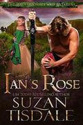 Ian's Rose: Book One of The Mackintoshes and McLarens by Suzan Tisdale