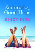 Summer in Good Hope by Cindy Kirk