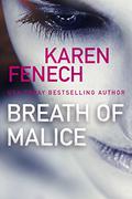 Breath of Malice (Malice #1) by Karen Fenech