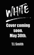 White (Black #3) by T.L Smith