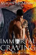 Immortal Craving by Magen McMinimy