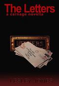 The Letters: A Carnage Novella by Lesley Jones