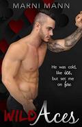 Wild Aces: A Sexy Standalone by Marni Mann