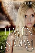 Haven from the Storm (Storms of Life #1) by Sarah Dosher