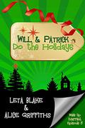 Will & Patrick Do the Holidays (Wake Up Married #3) by Alice Griffiths