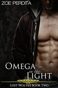 Omega in the Light by Zoe Perdita