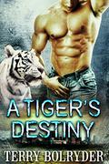 A Tiger's Destiny by Terry Bolryder