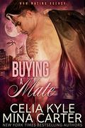 Buying a Mate by Celia Kyle, Mina Carter