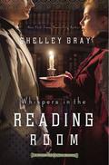Whispers in the Reading Room (Chicago World's Fair Mystery #3) by Shelley Gray