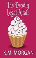 The Deadly Legal Affair (Daisy McDare #2) by K.M. Morgan