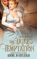 The Duke's Temptation by Addie Jo Ryleigh