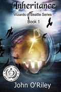 Inheritance (Wizards of Seattle #1.1) by John O'Riley