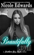 Beautifully Loyal by Nicole Edwards