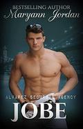 Jobe: Alvarez Security Series by Maryann Jordan, Andrea Michelle