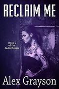 Reclaim Me by Alex Grayson, Karen McAndrews