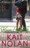 Know Me Well (Wishful #3) by The Forge Book Finishers