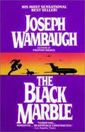 The Black Marble by Joseph Wambaugh