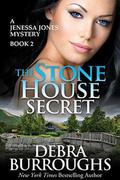The Stone House Secret (Jenessa Jones Mystery #2) by Debra Burroughs