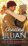 Chasing Jillian (Love and Football #5) by Julie Brannagh