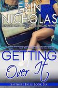 Getting Over It: Sapphire Falls book six by Erin Nicholas