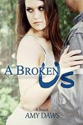 A Broken Us: London Will Be My New Lover by Amy Daws