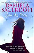 Set Me Free by Daniela Sacerdoti
