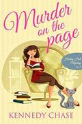 Murder on the Page (Harley Hill Mysteries #2) by Kennedy Chase