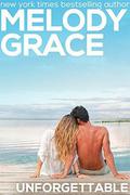 Unforgettable by Melody Grace