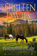 Redemption's Edge: Book 1, Redemption Mountain Historical Western Romance by Shirleen Davies