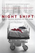 Night Shift: Dirty Things Happen in the Dark by Kindle Alexander, Toni Aleo