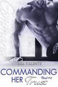 Commanding Her Trust by Lili Valente