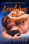 Looking At Forever by Ann Lister