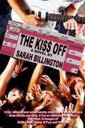 The Kiss Off by Sarah Billington
