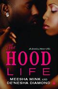The Hood Life (Bentley Manor #3) by De'nesha Diamond