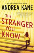The Stranger You Know (Forensic Instincts #3) by Andrea Kane