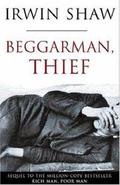 Beggarman, Thief by Irwin Shaw