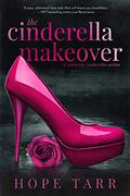 The Cinderella Makeover (Suddenly Cinderella #2) by Hope C. Tarr
